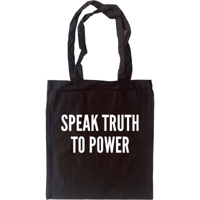 Speak Truth To Power Tote Bag