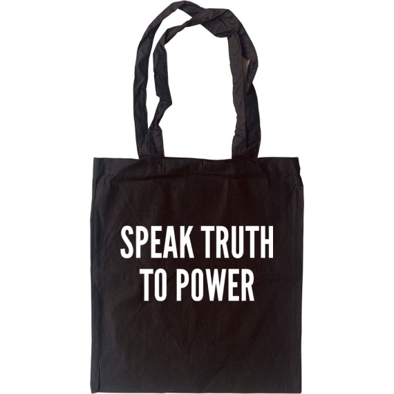 Speak Truth To Power Tote Bag