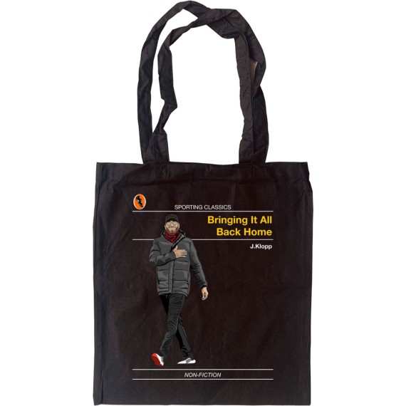 Sporting Classics: Bringing It All Back Home by Jürgen Klopp Tote Bag