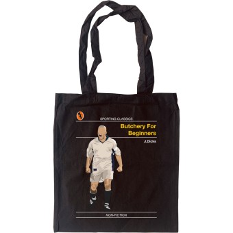 Sporting Classics: Butchery For Beginners by Julian Dicks Tote Bag