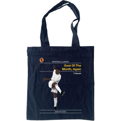 Sporting Classics: Goal of the Month, Again by Tony Yeboah Tote Bag