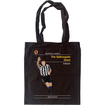 Sporting Classics: The Gallowgate Giant by Alan Shearer Tote Bag