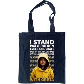 I Stand With Greta Tote Bag