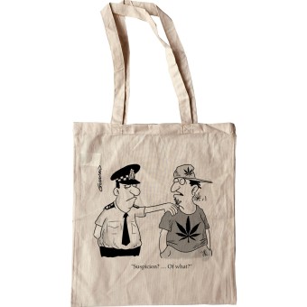 Suspicion? Of What? Tote Bag