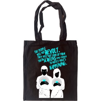 The People Will Not Revolt Tote Bag