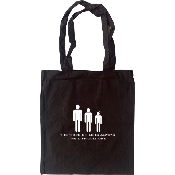 The Third Child Is Always The Difficult One Tote Bag