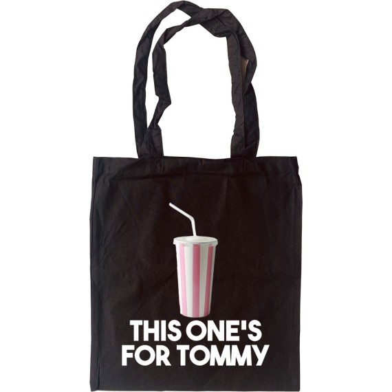 This One's For Tommy Tote Bag
