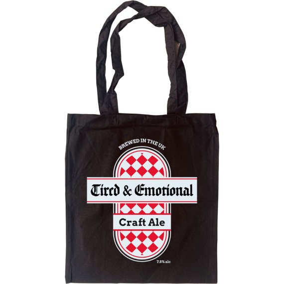 Tired And Emotional Tote Bag