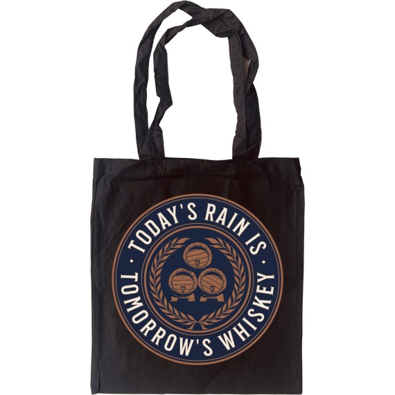 Today's Rain is Tomorrow's Whiskey (Irish) Tote Bag