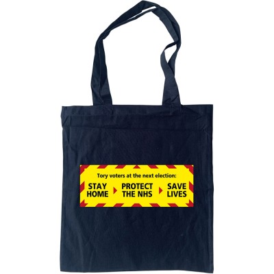 Tory Voters Stay Home Tote Bag