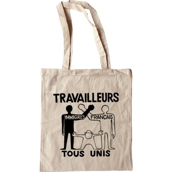 Travailleurs Tous Unis Tote Bag