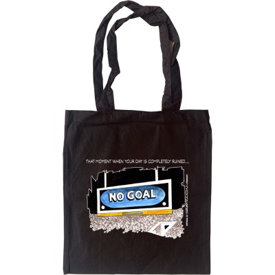 No Goal Tote Bag
