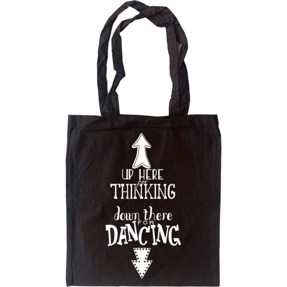 Up Here For Thinking Tote Bag