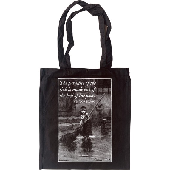 Victor Hugo "Paradise of the Rich" Quote Tote Bag