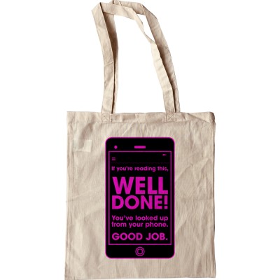 If You're Reading This, Well Done! Tote Bag