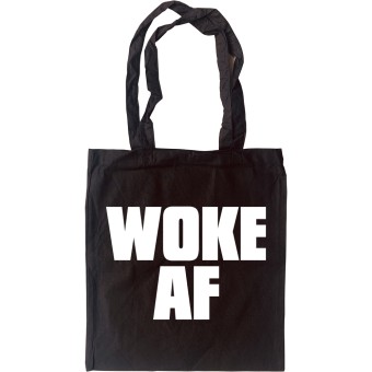 Woke AF Tote Bag