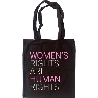 Women's Rights Are Human Rights Tote Bag