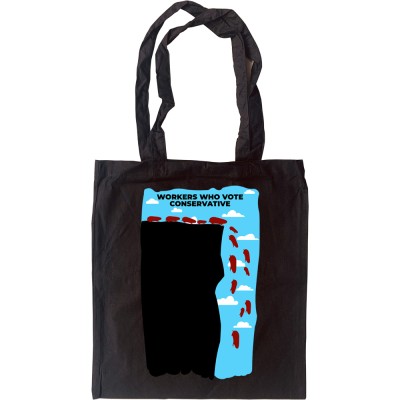 Workers Who Vote Conservative Tote Bag