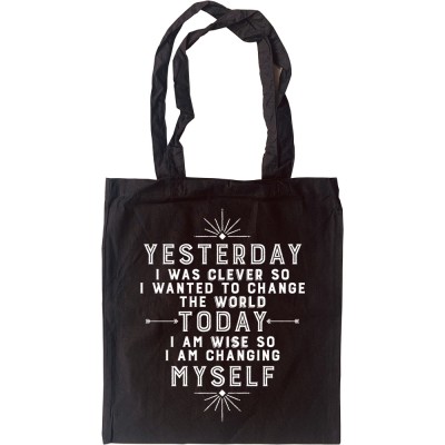 Yesterday I Was Clever So I Wanted To Change The World Tote Bag