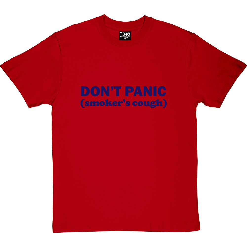 Don't Panic: Smoker's Cough T-Shirt | RedMolotov