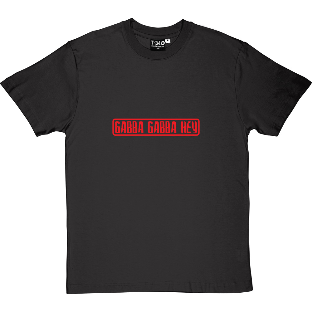Gabba Gabba Hey T-Shirt | RedMolotov