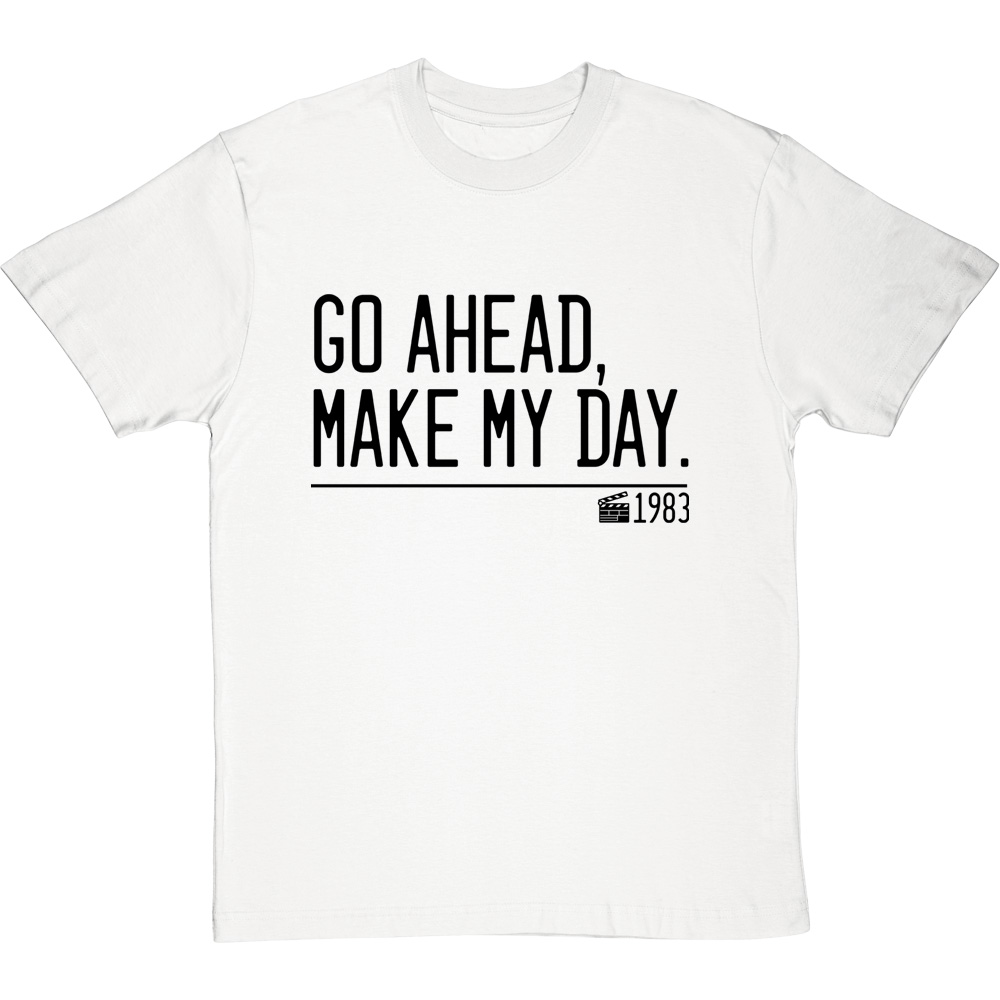 GO AHEAD HYS MAKE MY DAY TシャツホワイトサイズL Go Ahead, Make My Day T-Shirt | RedMolotov
