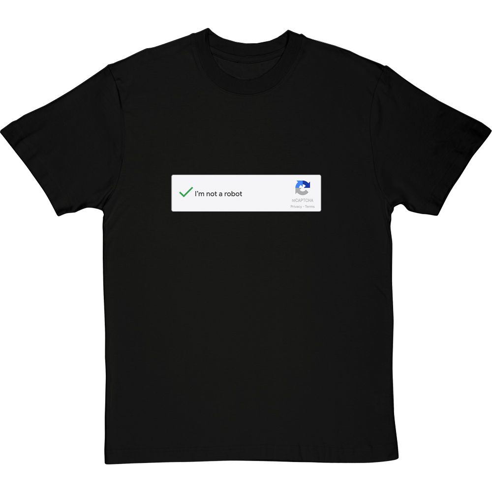 I'm Not A Robot T-Shirt | RedMolotov